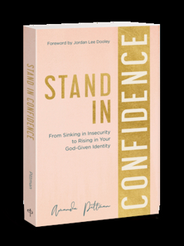Paperback Stand in Confidence: From Sinking in Insecurity to Rising in Your God-Given Identity Book
