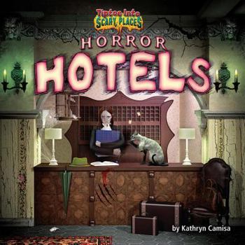 Horror Hotels - Book  of the Tiptoe Into Scary Places