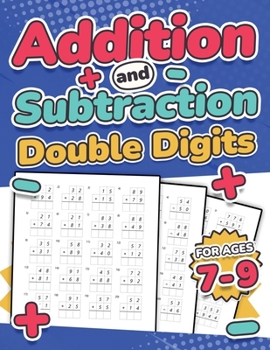 Paperback Addition and Subtraction Double Digits Kids Ages 7-9 Adding and Subtracting Maths Activity Workbook 110 Timed Maths Test Drills Grade 1, 2, 3, and 4 Y [Large Print] Book