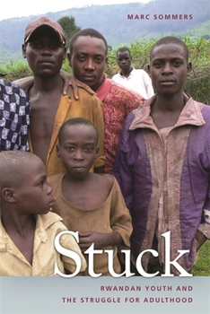 Hardcover Stuck: Rwandan Youth and the Struggle for Adulthood Book