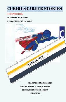 Paperback Curious Carter Stories A Chapter Book in English and Spanish Book