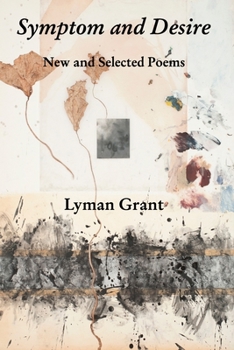 Paperback Symptom and Desire: New and Selected Poems Book