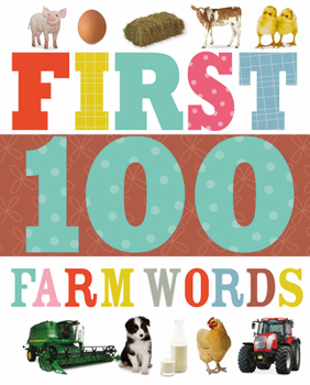 Board book First 100 Farm Words Book