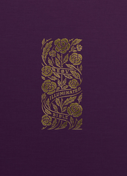 Hardcover ESV Illuminated Bible, Art Journaling Edition (Cloth Over Board, Eggplant) Book