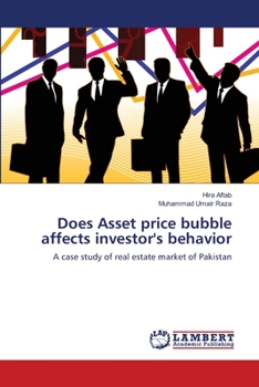 Paperback Does Asset price bubble affects investor's behavior Book