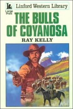 Paperback The Bulls of Coyanosa [Large Print] Book