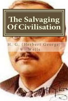 The Salvaging of Civilization: A Probable Future of Mankind