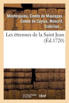 Paperback Les Etrennes de la Saint Jean [French] Book