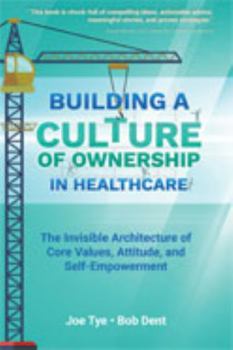 Paperback Building a Culture of Ownership in Healthcare Book