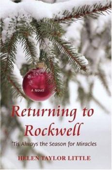 Returning to Rockwell: Tis Always the Season for Miracles