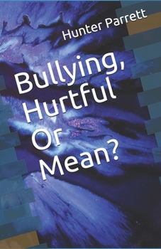 Paperback Bullying, Hurtful Or Mean? Book