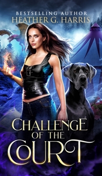 Hardcover Challenge of the Court: An Urban Fantasy Novel Book