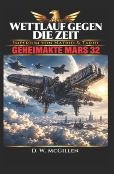 Paperback Wettlauf Gegen Die Zeit: Geheimakte Mars 32 [German] Book