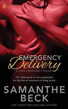 Emergency Delivery - Book #2 of the Love Emergency