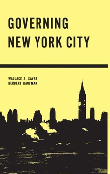 Hardcover Governing New York City: Politics in the Metropolis Book