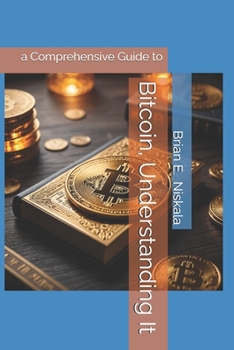 Paperback Bitcoin, Understanding It Book