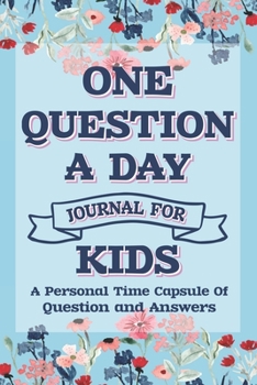 One Question A Day Journal For Kids: Q & A A Day Journal , question of the day for Kids Journal