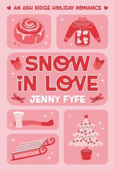 Snow in Love: Holiday Novella (Ash Ridge)