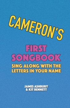 Paperback Cameron's First Songbook: Sing Along with the Letters in Your Name Book