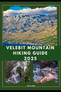 Paperback Velebit Mountain Hiking Guide 2025 Book