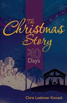 Paperback The Christmas Story in 40 Days Book