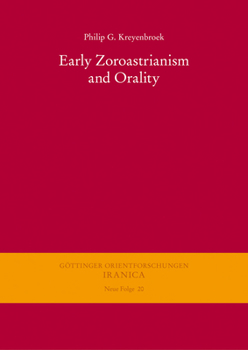 Paperback Early Zoroastrianism and Orality Book