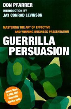 Paperback Guerrilla Persuasion Pa Book