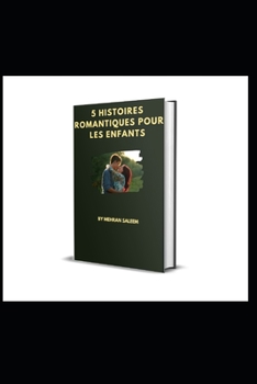 Paperback 5 Histoires Romantiques Pour Les Enfants [French] Book