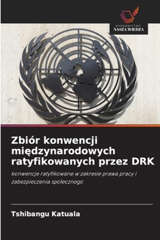 Paperback Zbiór konwencji międzynarodowych ratyfikowanych przez DRK [Polish] Book
