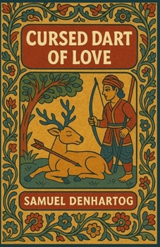 Cursed Dart of Love: Jataka Tale Rhymes