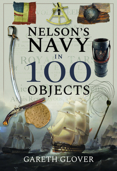 Hardcover Nelson's Navy in 100 Objects Book