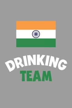 Paperback Drinking Team Notebook: Lined Journal, 120 Pages, 6 x 9, India Flag Beer Olympics Gift Journal Matte Finish Book