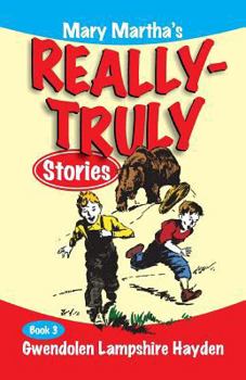 Paperback Mary Martha's Really Truly Stories: Book 3 Book