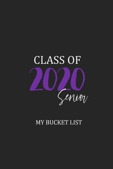 Paperback Class of 2020: Senior Bucket List Book