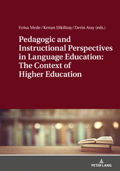 Hardcover Pedagogic and Instructional Perspectives in Language Education: The Context of Higher Education Book