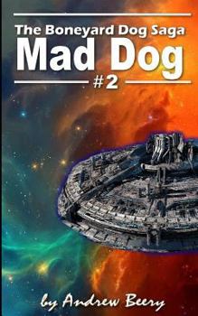 Boneyard Dog: Mad Dog - Book #2 of the Boneyard Dog
