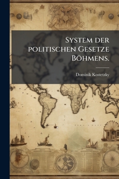 Paperback System der politischen Gesetze Böhmens. [German] Book