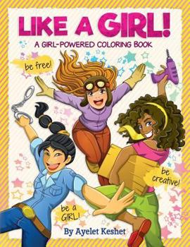 Paperback Like a Girl!: A girl-powered coloring book