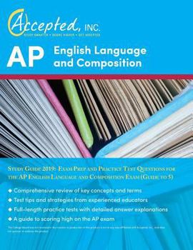 Paperback AP English Language and Composition Study Guide 2019: Exam Prep and Practice Test Questions for the AP English Language and Composition Exam (Guide to Book
