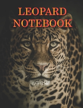 Leopard NOTEBOOK: Notebooks and Journals 110 pages (8.5"x11")