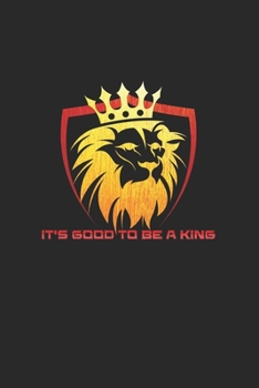 Paperback It's good to be a king: 6x9 - lined - ruled paper - notebook - notes Book