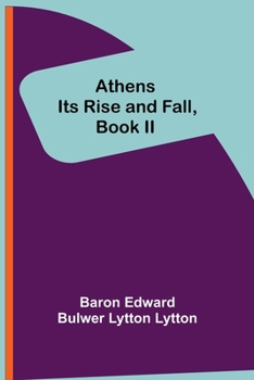 Paperback Athens: Its Rise and Fall, Book II Book