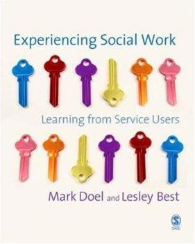 Paperback Experiencing Social Work: Learning from Service Users Book