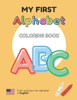 MY FIRST ALPHABET - Coloring Book