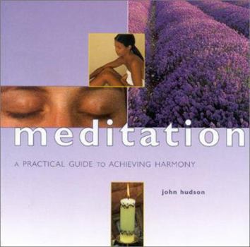 Paperback Meditation: A Practical Guide to Achieving Harmony Book
