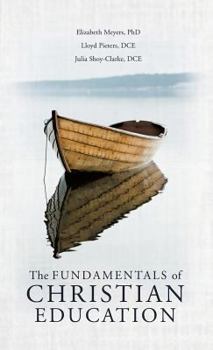 Hardcover The Fundamentals of Christian Education Book