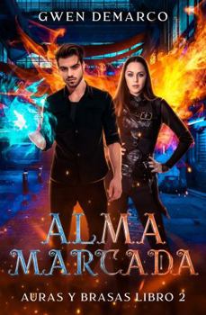 Hardcover Alma Marcada (Auras y Brasas) (Spanish Edition) [Spanish] Book