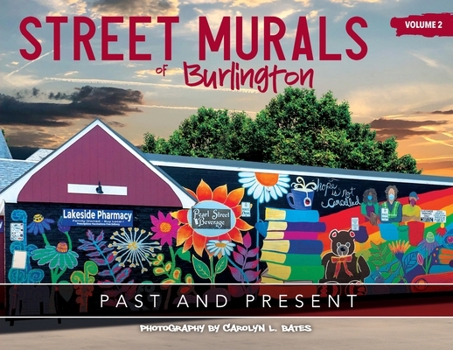 Paperback Street Murals of Burlington: Past and Present Book