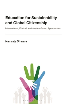 Paperback Education for Sustainability and Global Citizenship: Intercultural, Ethical, and Justice-Based Approaches Book