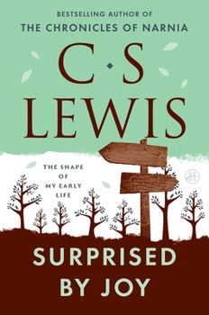 Paperback Surprised by Joy: The Shape of My Early Life Book